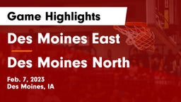 Des Moines East  vs Des Moines North  Game Highlights - Feb. 7, 2023