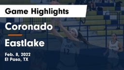 Coronado  vs Eastlake  Game Highlights - Feb. 8, 2022