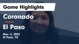 Coronado  vs El Paso  Game Highlights - Nov. 3, 2023