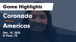 Coronado  vs Americas  Game Highlights - Dec. 15, 2023