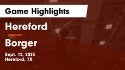 Hereford  vs Borger  Game Highlights - Sept. 12, 2023