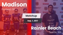 Matchup: Madison  vs. Rainier Beach  2017