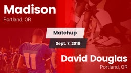 Matchup: Madison  vs. David Douglas  2018