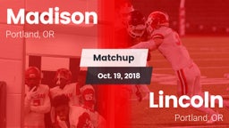 Matchup: Madison  vs. Lincoln  2018