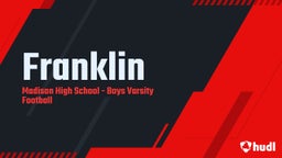 Madison football highlights Franklin