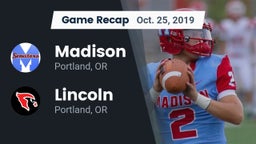 Recap: Madison  vs. Lincoln  2019