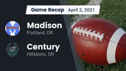 Recap: Madison  vs. Century  2021