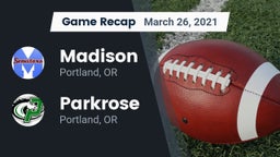 Recap: Madison  vs. Parkrose  2021
