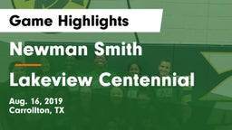 Newman Smith  vs Lakeview Centennial  Game Highlights - Aug. 16, 2019