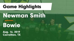 Newman Smith  vs Bowie  Game Highlights - Aug. 16, 2019