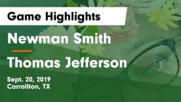 Newman Smith  vs Thomas Jefferson  Game Highlights - Sept. 20, 2019