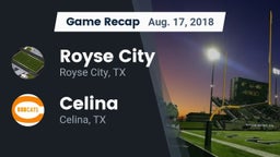 Recap: Royse City  vs. Celina  2018