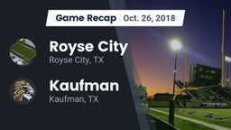 Recap: Royse City  vs. Kaufman  2018