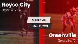 Matchup: Royse City High vs. Greenville  2019