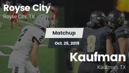 Matchup: Royse City High vs. Kaufman  2019