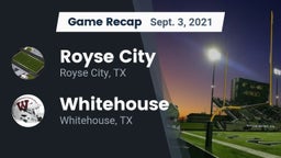 Recap: Royse City  vs. Whitehouse  2021