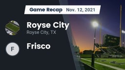Recap: Royse City  vs. Frisco 2021