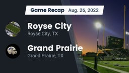 Recap: Royse City  vs. Grand Prairie  2022