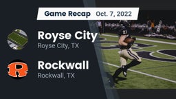 Recap: Royse City  vs. Rockwall  2022