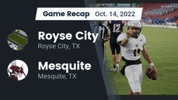 Recap: Royse City  vs. Mesquite  2022