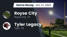 Recap: Royse City  vs. Tyler Legacy  2022