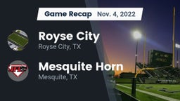 Recap: Royse City  vs. Mesquite Horn  2022