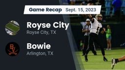 Recap: Royse City  vs. Bowie  2023