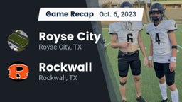 Recap: Royse City  vs. Rockwall  2023