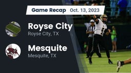 Recap: Royse City  vs. Mesquite  2023