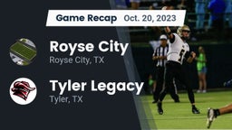Recap: Royse City  vs. Tyler Legacy  2023