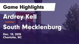 Ardrey Kell  vs South Mecklenburg Game Highlights - Dec. 10, 2020