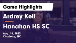 Ardrey Kell  vs Hanahan HS SC Game Highlights - Aug. 18, 2023