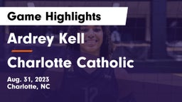 Ardrey Kell  vs Charlotte Catholic  Game Highlights - Aug. 31, 2023
