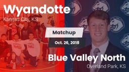 Matchup: Wyandotte High vs. Blue Valley North  2018