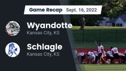 Recap: Wyandotte  vs. Schlagle  2022