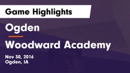 Ogden  vs Woodward Academy Game Highlights - Nov 30, 2016