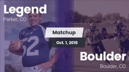 Matchup: Legend  vs. Boulder  2016