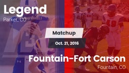 Matchup: Legend  vs. Fountain-Fort Carson  2016