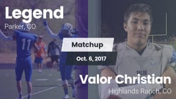 Matchup: Legend  vs. Valor Christian  2017
