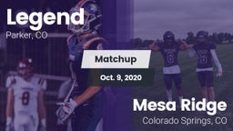 Matchup: Legend  vs. Mesa Ridge  2020