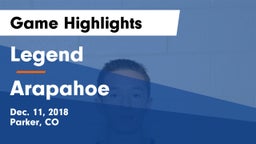 Legend  vs Arapahoe  Game Highlights - Dec. 11, 2018