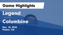 Legend  vs Columbine  Game Highlights - Dec. 18, 2018