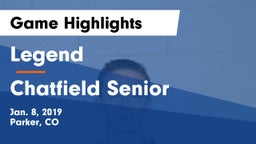 Legend  vs Chatfield Senior  Game Highlights - Jan. 8, 2019