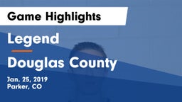 Legend  vs Douglas County  Game Highlights - Jan. 25, 2019