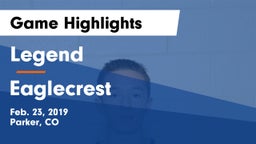 Legend  vs Eaglecrest  Game Highlights - Feb. 23, 2019