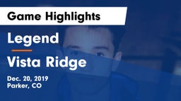 Legend  vs Vista Ridge  Game Highlights - Dec. 20, 2019