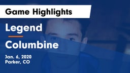 Legend  vs Columbine Game Highlights - Jan. 6, 2020