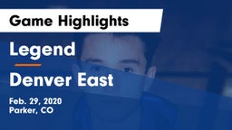 Legend  vs Denver East  Game Highlights - Feb. 29, 2020