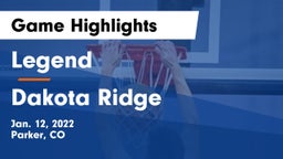 Legend  vs Dakota Ridge  Game Highlights - Jan. 12, 2022