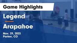 Legend  vs Arapahoe  Game Highlights - Nov. 29, 2023